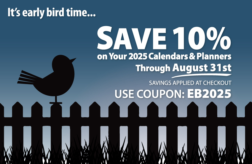 2025 Calendars 10% OFF Early Bird Discount